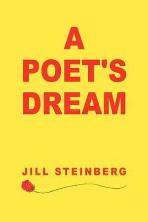 A Poet's Dream de Jill Steinberg