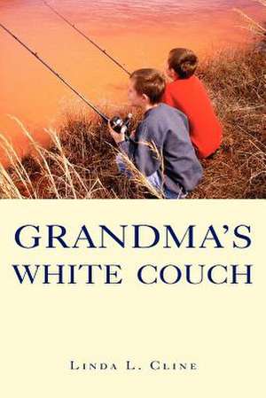 Grandma's White Couch de Linda L. Cline