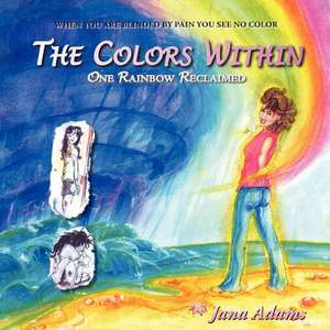 The Colors Within de Jana Adams