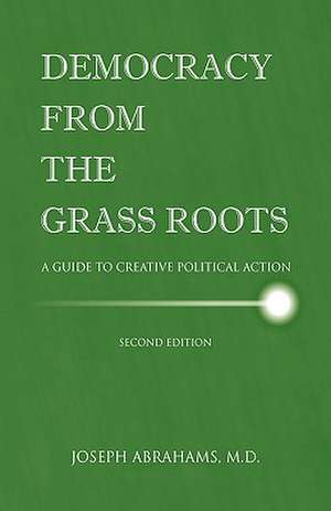 Democracy from the Grassroots de M. D. Joseph I. Abrahams