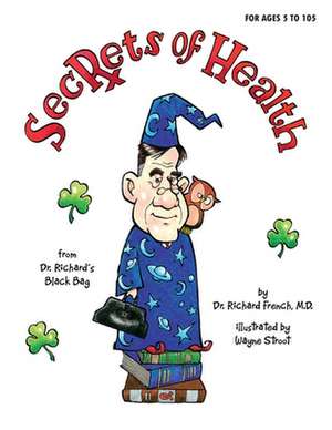 Secrets of Health de Richard D. French