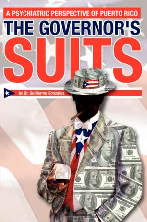 The Governor's Suits de Guillermo Gonzalez