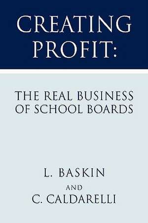 Creating Profit de L. Baskin