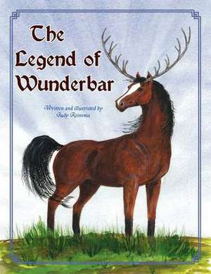 The Legend of Wunderbar de Judy Reinsma