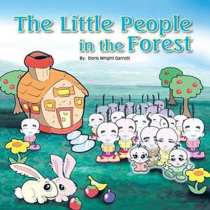 The Little People in the Forest de Garrett, Doris Wright