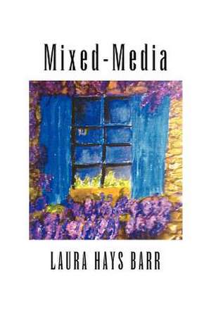Mixed-Media de Laura Hays Barr