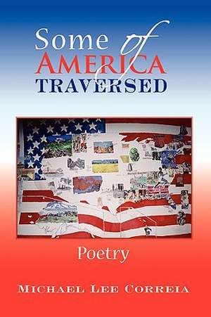 Some of America Traversed de Michael Lee Correia