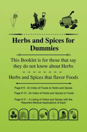 Herbs and Spices for Dummies de Alton J. Bradley