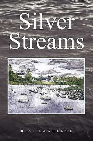 Silver Streams de R. a. Lawrence