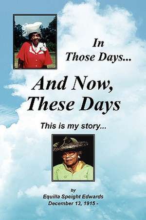 In Those Days de Equilla Speight Edwards