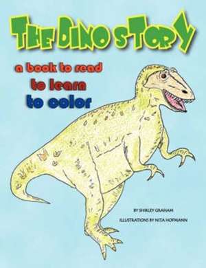 The Dino Story de Shirley Graham