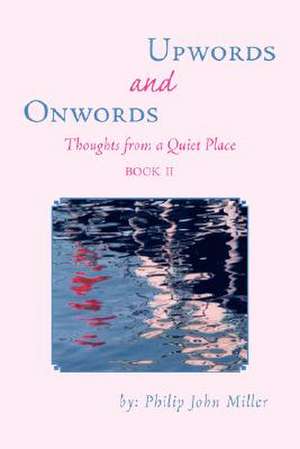 Onwords and Upwords de Philip John Miller