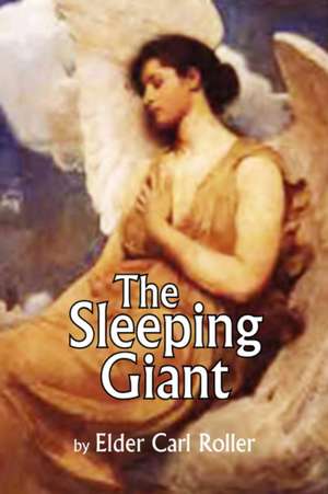 The Sleeping Giant de Elder Carl Roller