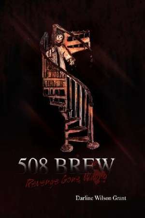 508 Brew de Darline Wilson Grant