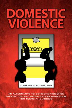 Domestic Violence de Clarence a. Msw Sutton