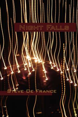 Night Falls de Steve De France