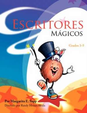 Escritores Magicos de Margarita Sapp