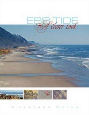 Ebb Tide a Closer Look de Elizabeth Gates