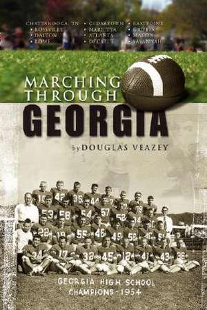 Marching Through Georgia de Douglas Veazey