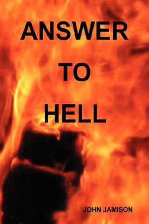 Answer to Hell de John Jamison