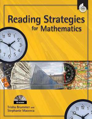 Reading Strategies for Mathematics [With Teacher Resource CD] de Trisha Brummer