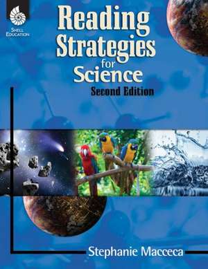 Reading Strategies for Science ( Edition 2) de Stephanie Macceca