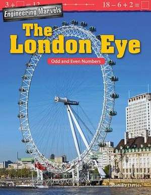 Engineering Marvels: The London Eye: Odd and Even Numbers de Monika Davies