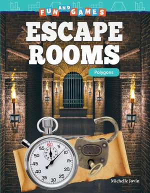 Fun and Games: Escape Rooms de Michelle Jovin