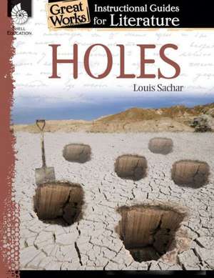 Holes: A Guide for the Novel de Jessica Case