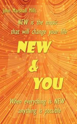 New & You de John Marshall Mills