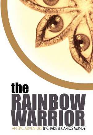 The Rainbow Warrior de Charis Mundy