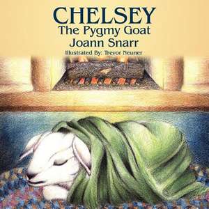 Chelsey: The Pygmy Goat de Joann Snarr