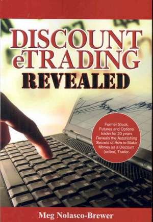 Discount Etrading Revealed de Meg Nolasco-Brewer