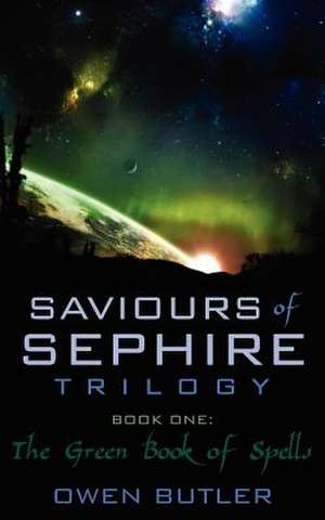 Saviours of Sephire Trilogy de Owen Butler