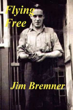 Flying Free de Jim Bremner