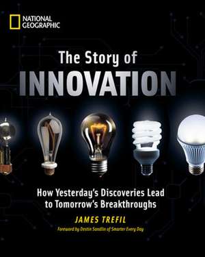 The Story of Innovation de James Trefil