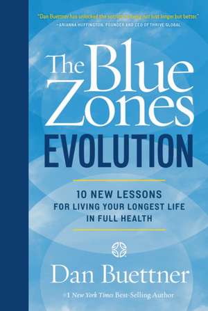 The Blue Zones Evolution de Dan Buettner