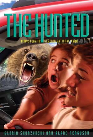 The Hunted: A Mystery in Glacier National Park de Gloria Skurzynski