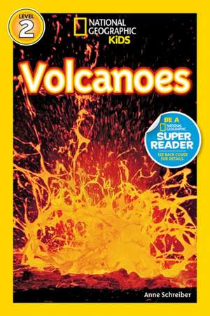 Volcanoes! de Anne Schreiber