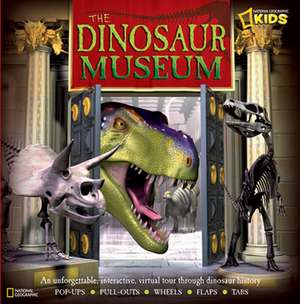 The Dinosaur Museum: An Unforgettable, Interactive Virtual Tour Through Dinosaur History de Jen Green