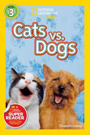 Cats vs. Dogs de Elizabeth Carney