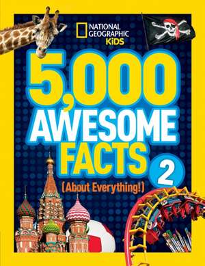 5,000 Awesome Facts (about Everything!) 2 de National Geographic Kids