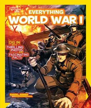 Everything World War I de Karen Latchana Kenney