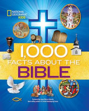 1,000 Facts about the Bible: A Guide to Decoding Cat Language de National Geographic Kids