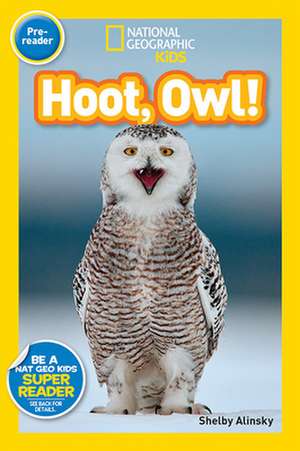 Hoot, Owl! de Shelby Alinsky