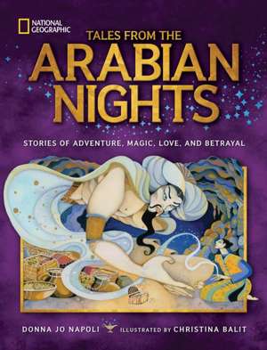 Tales from the Arabian Nights: Stories of Adventure, Magic, Love, and Betrayal de Donna Jo Napoli