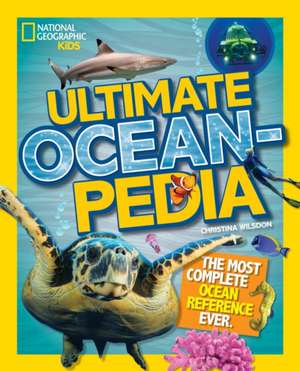 Ultimate Oceanpedia de Christina Wilsdon