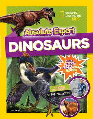 Absolute Expert: Dinosaurs de Lela Nargi