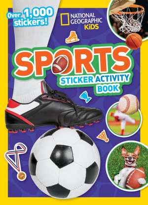 Sports Sticker Activity Book de National Geographic Kids