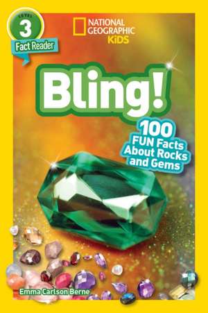 National Geographic Readers: Bling! (L3) de Emma Carlson Berne